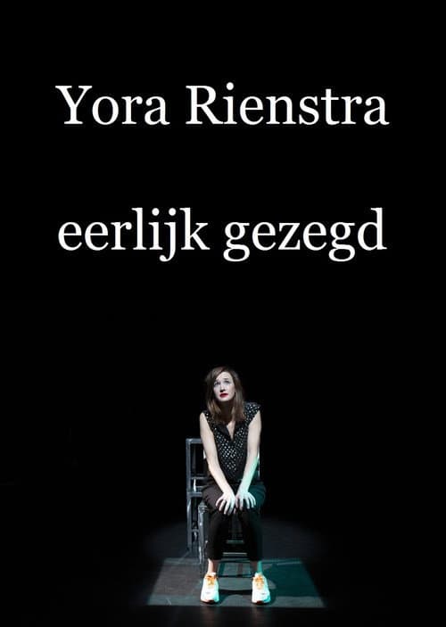 Постер: Yora Rienstra: Eerlijk Gezegd