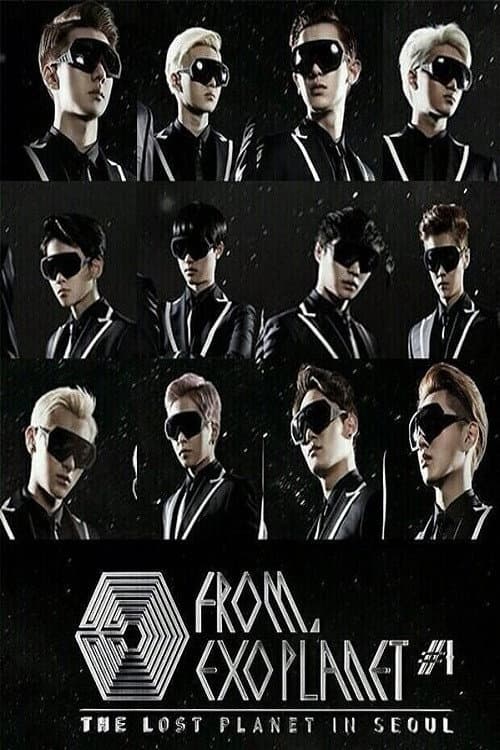 Постер: EXO Planet #1 - THE LOST PLANET in SEOUL
