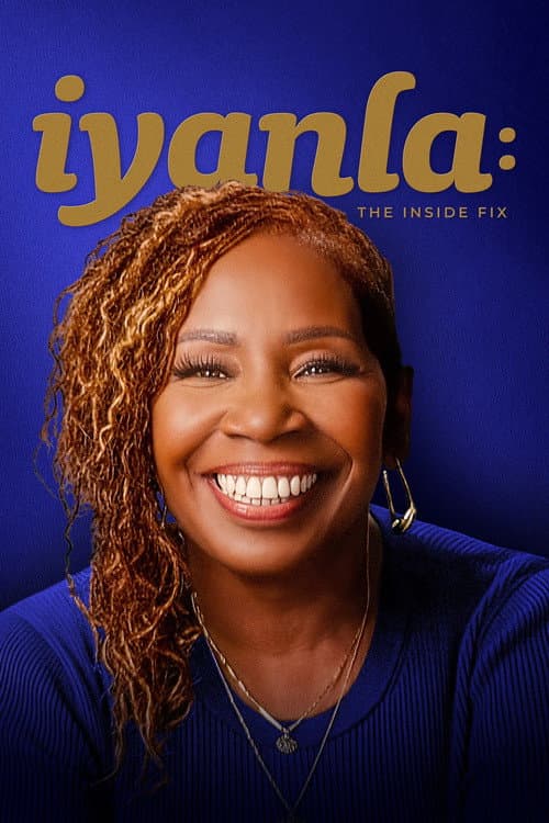 Постер: Iyanla: The Inside Fix