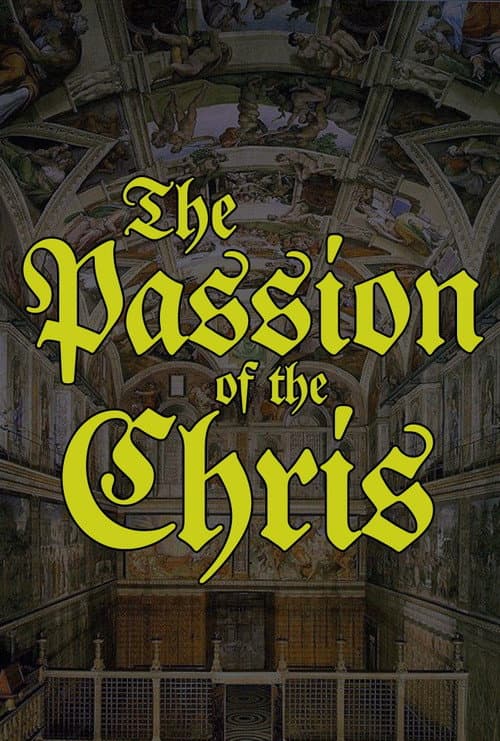 Постер: The Passion of the Chris