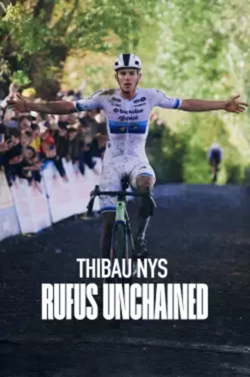 Постер: Thibau Nys: Rufus Unchained