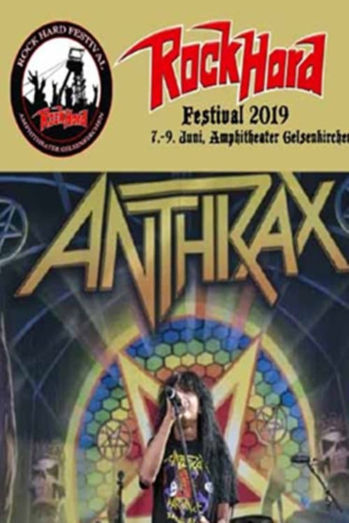 Постер: Anthrax - Live Rock Hard Festival 2019