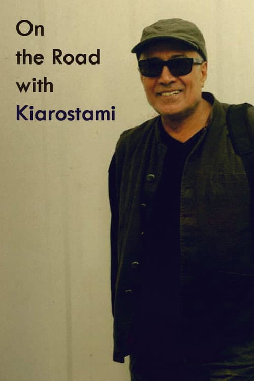 Постер: On the Road with Kiarostami