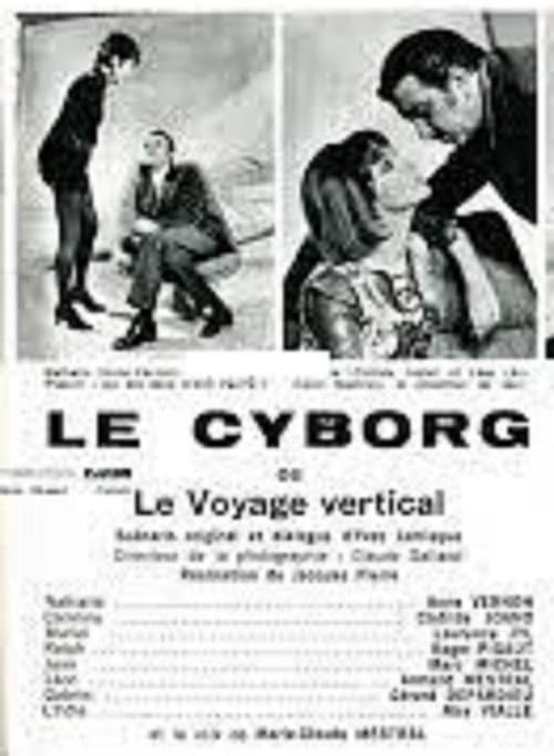 Постер: Le Cyborg ou Le Voyage vertical