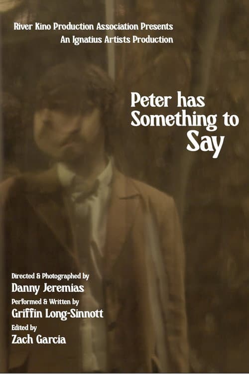 Постер: Peter Has Something to Say