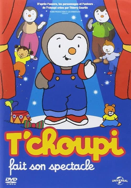 Постер: T'choupi fait son spectacle