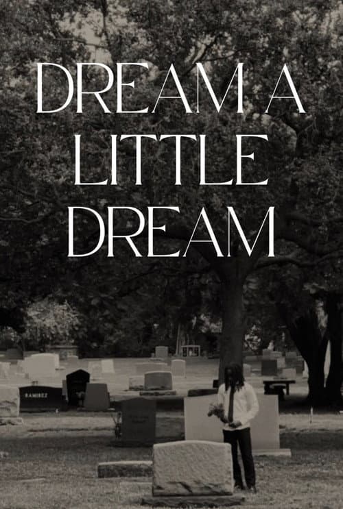 Постер: Dream a Little Dream