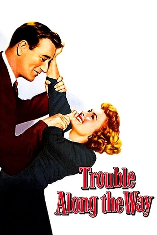 Постер: Trouble Along the Way
