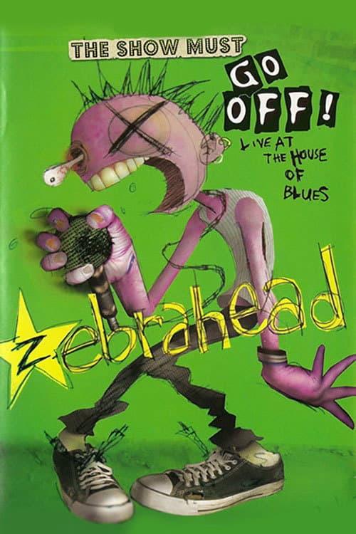 Постер: Zebrahead - Live at the House of Blues