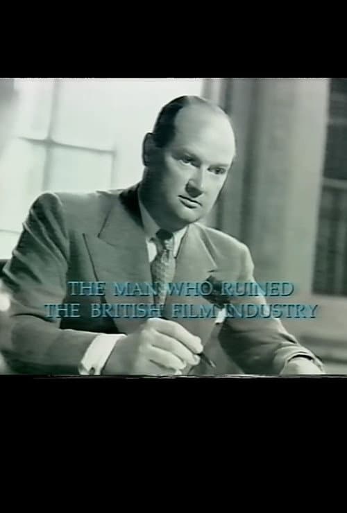 Постер: The Man Who Ruined the British Film Industry