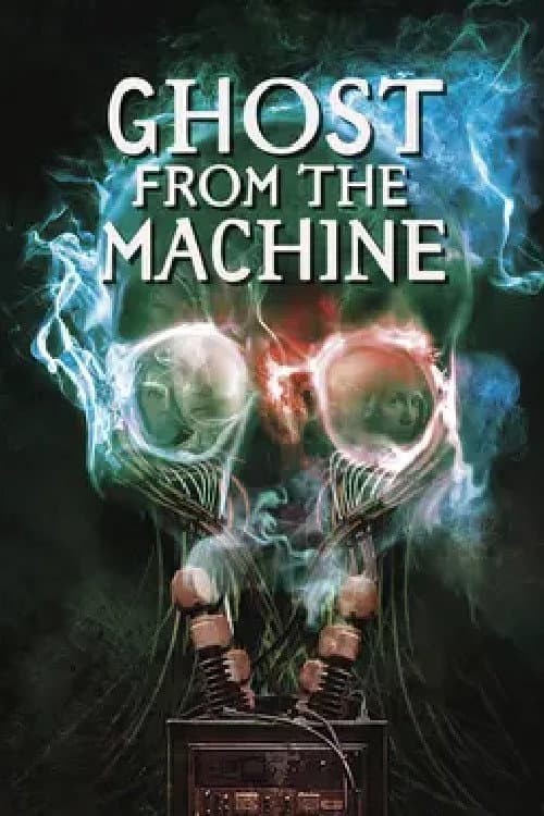Постер: Ghost from the Machine