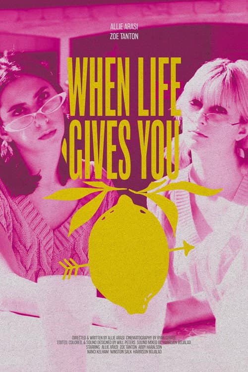 Постер: When Life Gives You Lemons