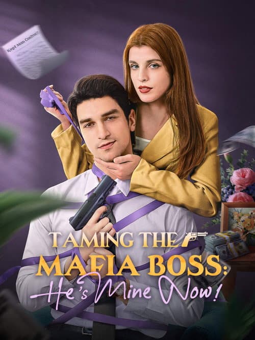 Постер: Taming the Mafia Boss: He’s Mine Now!