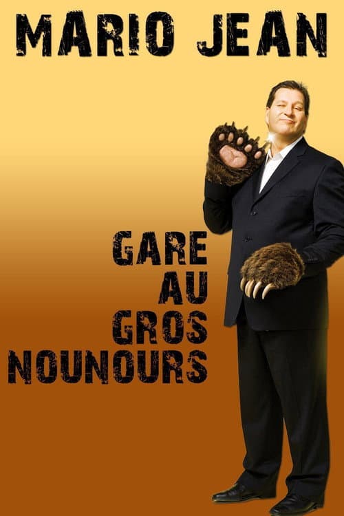 Постер: Mario Jean - Gare au gros nounours