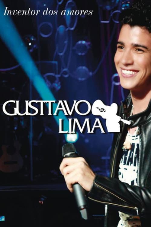 Постер: Gusttavo Lima - Inventor dos Amores: Ao Vivo