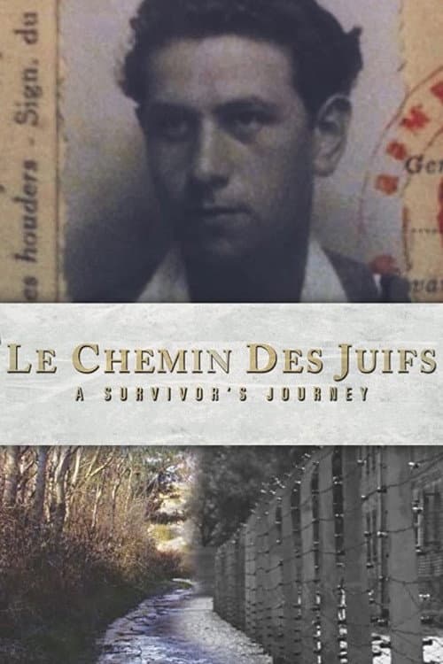 Постер: Le Chemin des Juifs: A Survivor's Journey