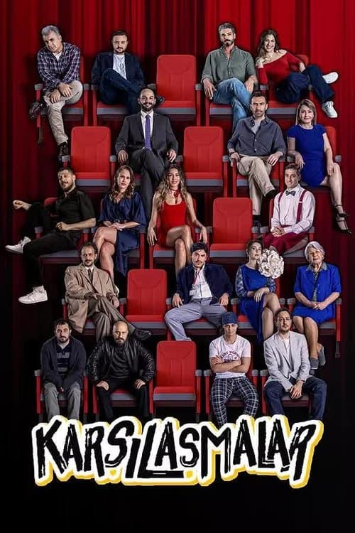 Постер: Karşılaşmalar