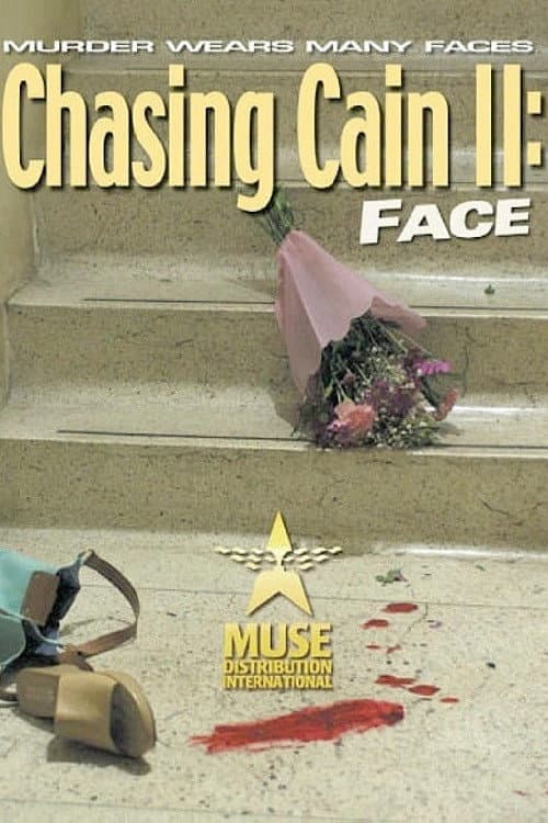 Постер: Chasing Cain II: Face