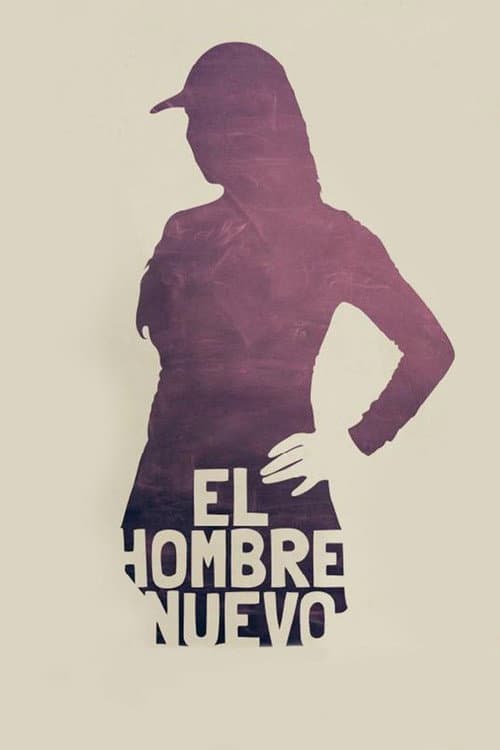 Постер: El Hombre Nuevo