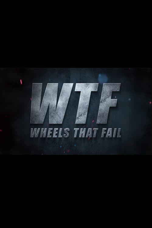 Постер: Wheels That Fail