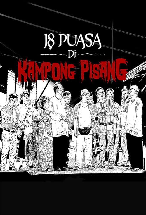 Постер: 18 Puasa Di Kampong Pisang