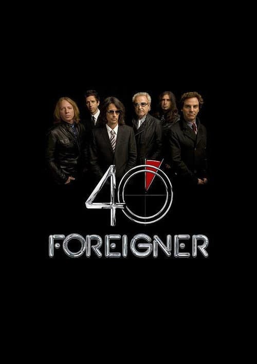 Постер: Foreigner: Live - 40th Anniversary