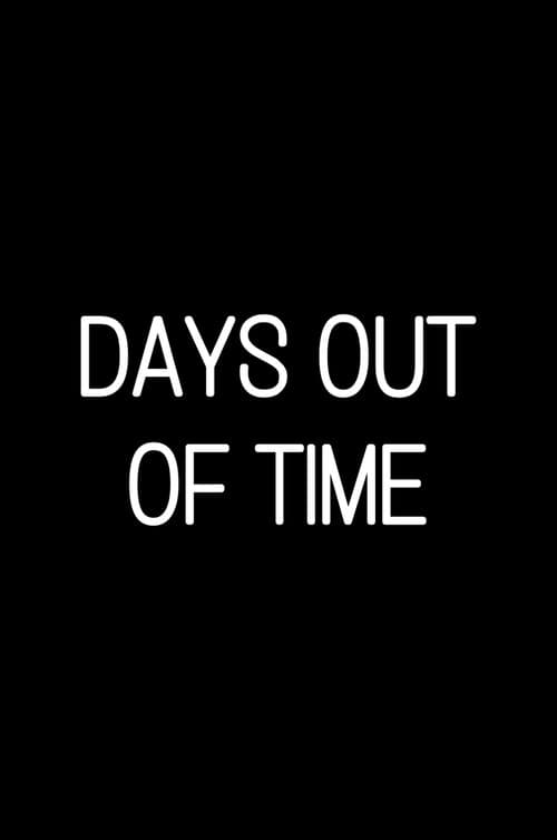 Постер: Days Out of Time