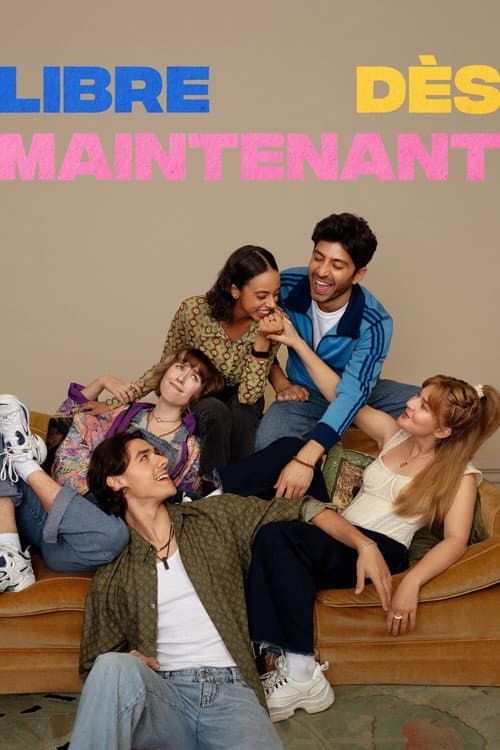Постер: Libre dès maintenant