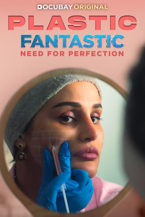 Постер: Plastic Fantastic: Need for Perfection