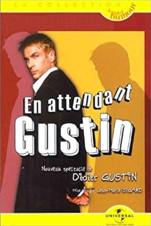 Постер: Didier Gustin : En Attendant Gustin