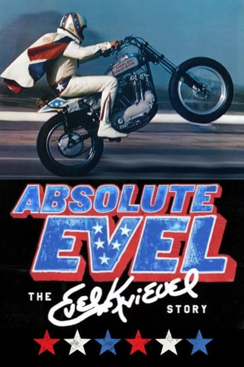 Постер: Absolute Evel: The Evel Knievel Story