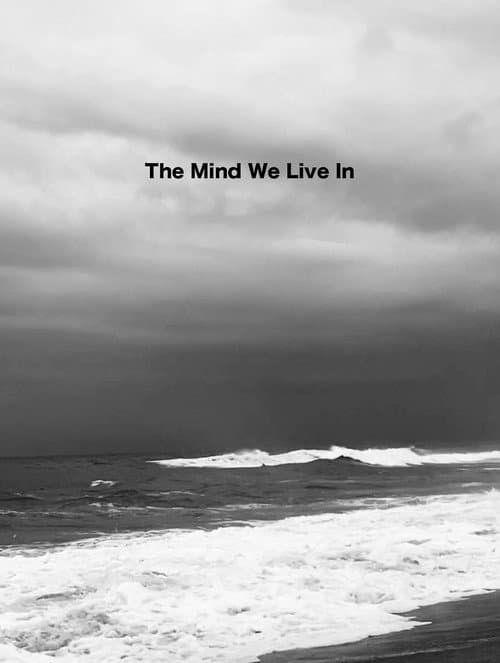 Постер: The Mind We Live In