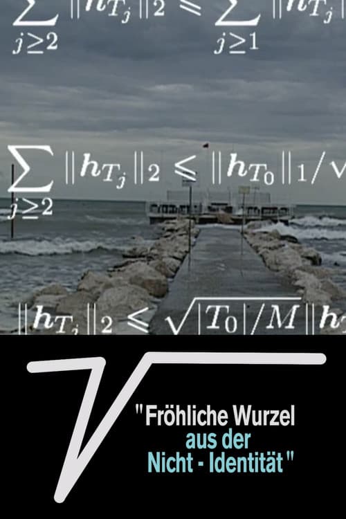Постер: "Fröhliche Wurzel aus der Nicht-Identität"