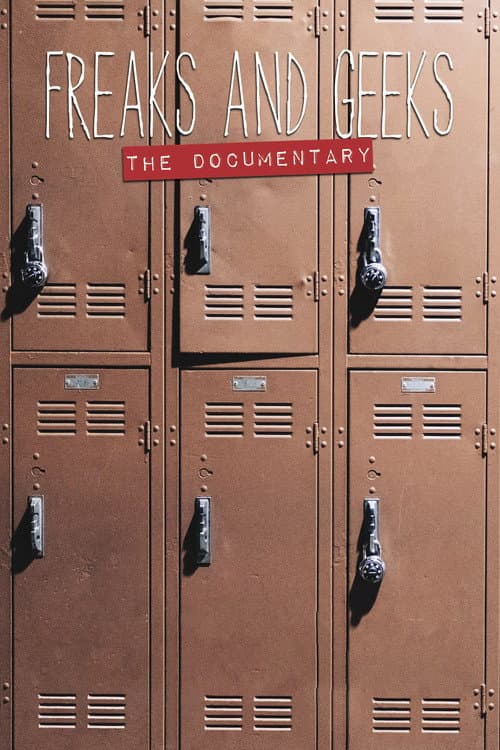 Постер: Freaks and Geeks: The Documentary