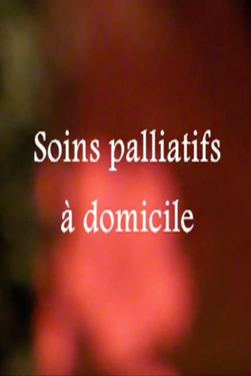 Постер: Soins palliatifs à domicile