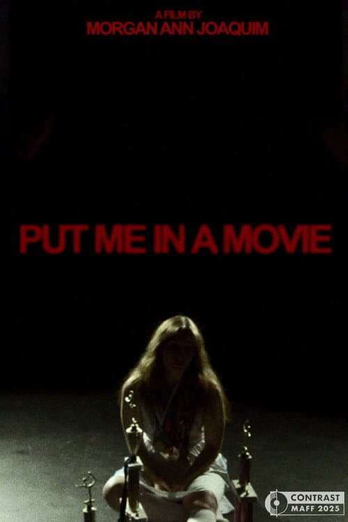 Постер: PUT ME IN A MOVIE