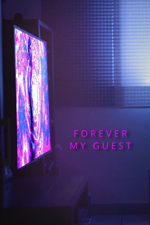 Постер: Forever My Guest