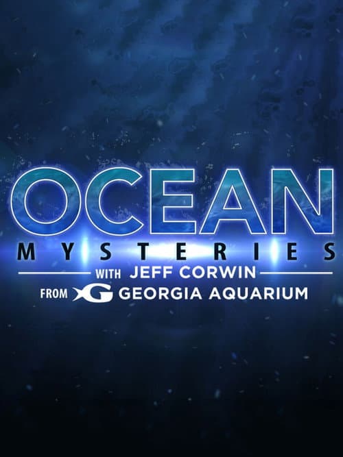 Постер: Ocean Mysteries with Jeff Corwin