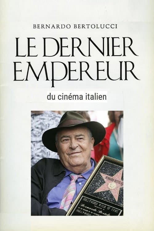 Постер: Bernardo Bertolucci, le dernier empereur du cinema