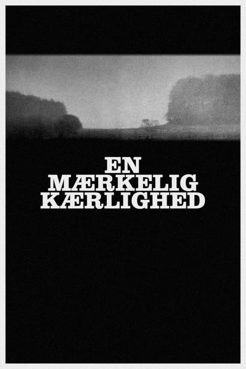 Постер: En mærkelig kærlighed