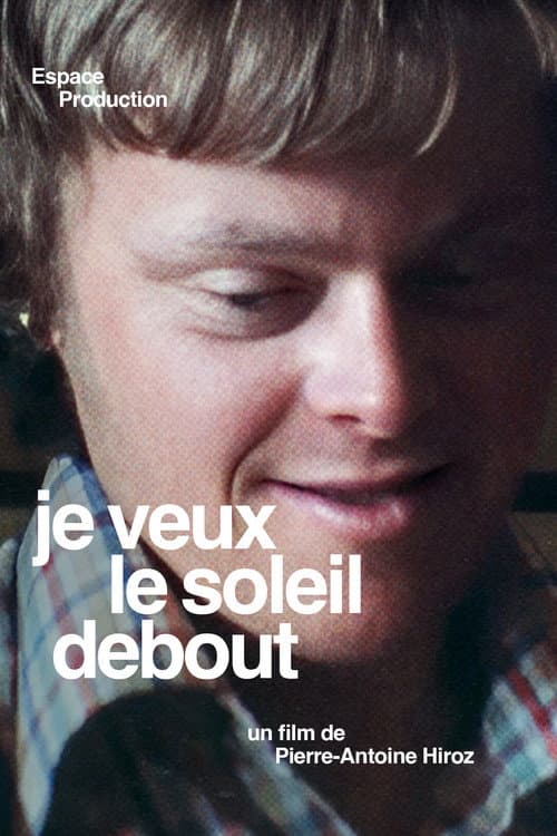 Постер: Je Veux Le Soleil Debout