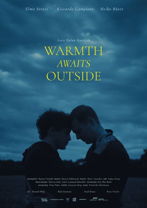 Постер: Warmth awaits outside