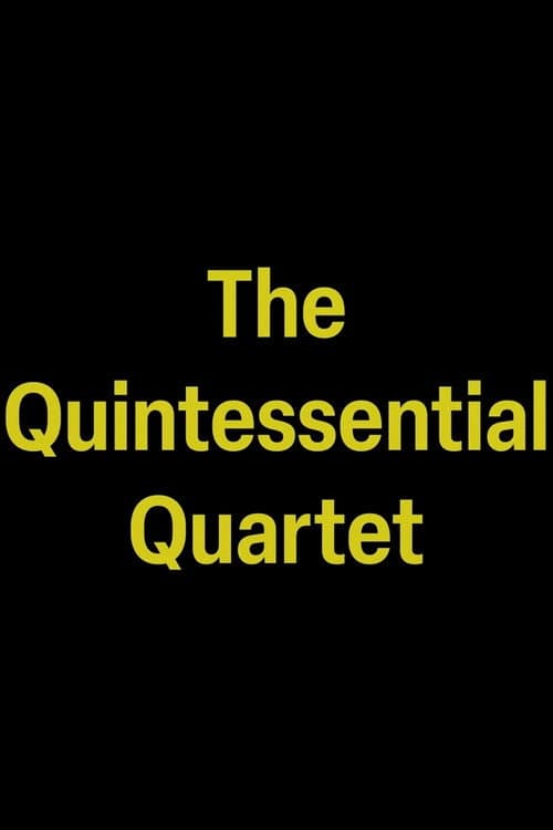 Постер: The Quintessential Quartet