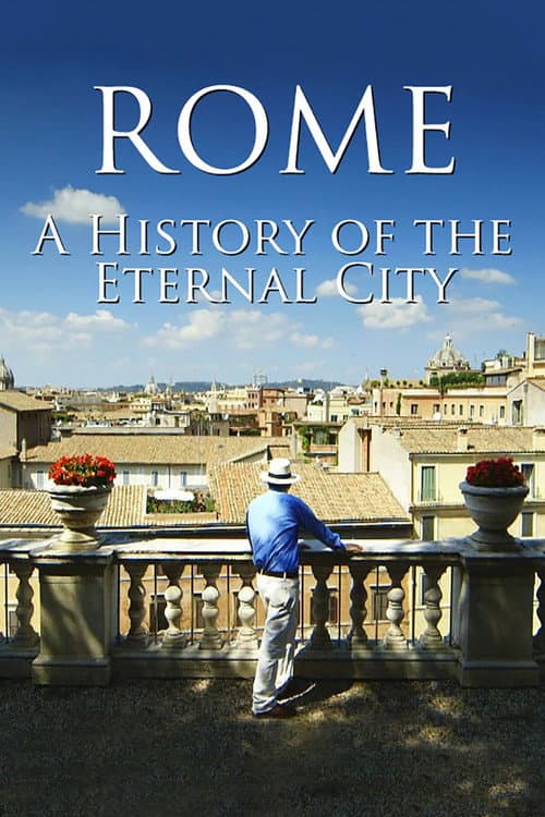 Постер: Rome: A History of the Eternal City
