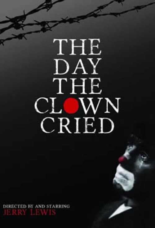 Постер: The Day the Clown Cried