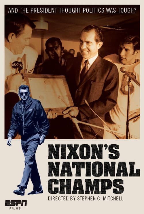Постер: ESPN Films: Nixon's National Champs