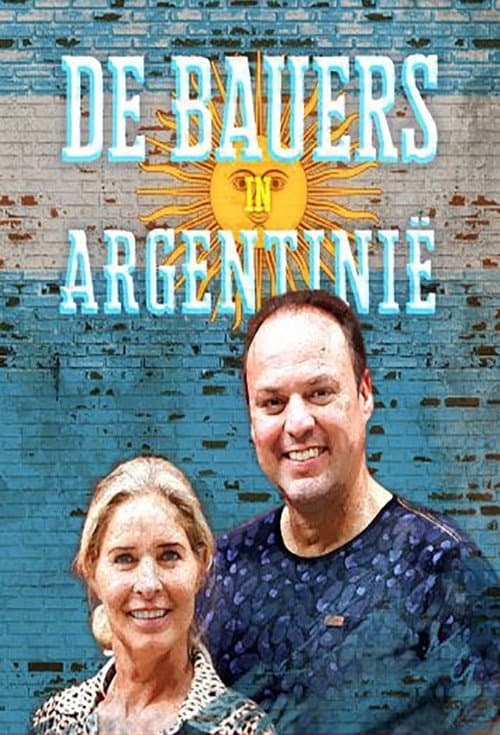 Постер: De Bauers in Argentinië