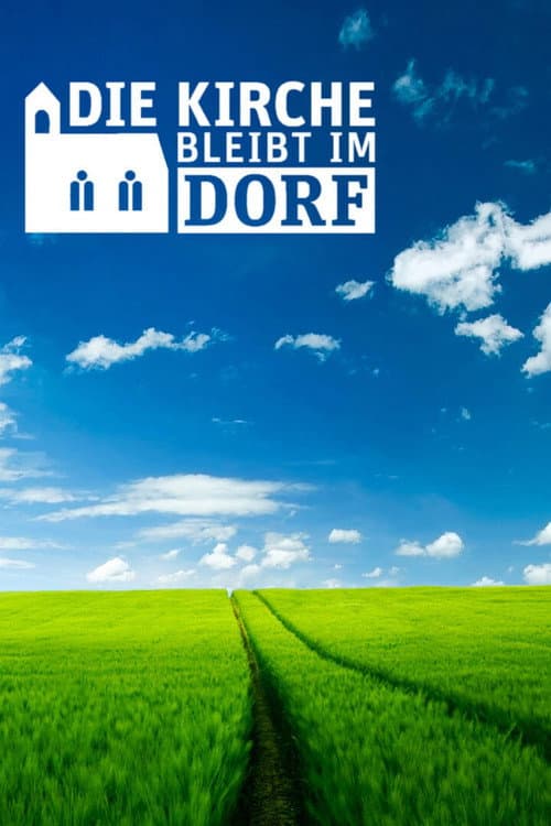 Постер: Die Kirche bleibt im Dorf