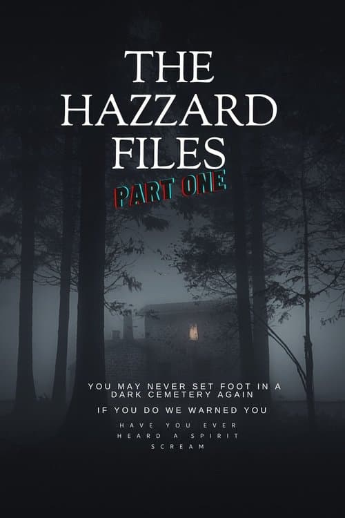 Постер: The Hazzard Files Part One