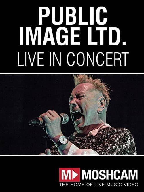 Постер: Public Image Ltd: Live at Enmore Theatre in Sydney